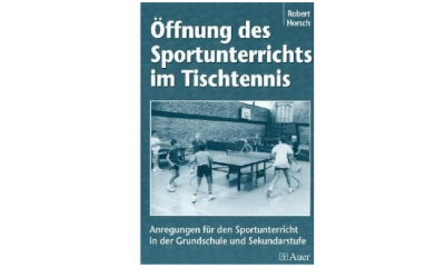 Buch: “Öffnung des Sportunterrichts im Tischtennis”